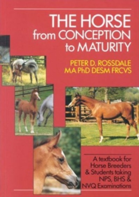 Horse from Concep.to Maturity, Hardback Book