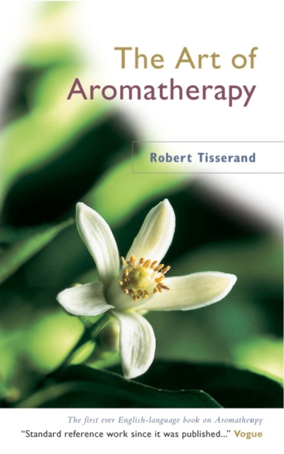 The Art Of Aromatherapy, Paperback / softback Book