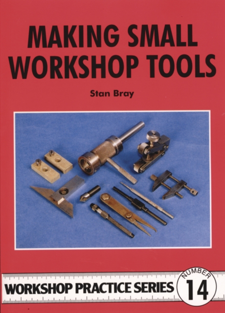 Making Small Workshop Tools, Paperback / softback Book