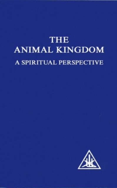 Animal Kingdom : A Spiritual Perspective, Paperback Book