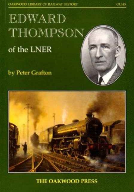 Edward Thompson of the LNER, Paperback / softback Book