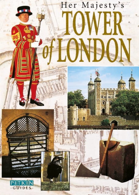 Her Majesty's Tower of London, Paperback / softback Book