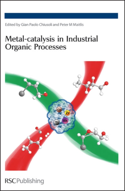 Metal-catalysis in Industrial Organic Processes, Paperback / softback Book