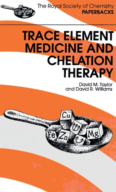 Trace Elements Medicine and Chelation Therapy, Paperback / softback Book