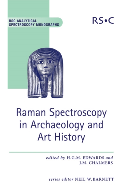 Raman Spectroscopy in Archaeology and Art History, Hardback Book