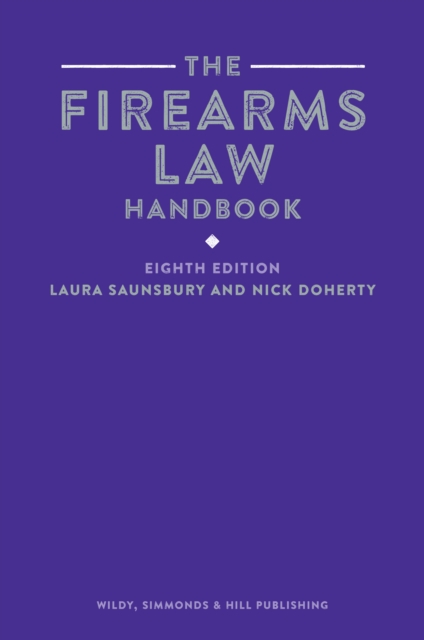 The Firearms Law Handbook, Paperback / softback Book