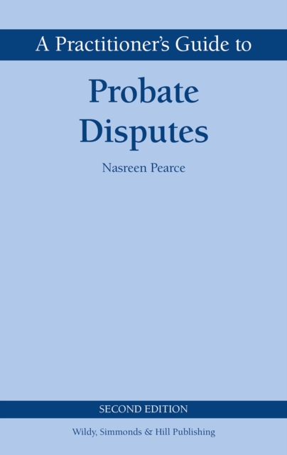 A Practitioner's Guide to Probate Disputes, Hardback Book