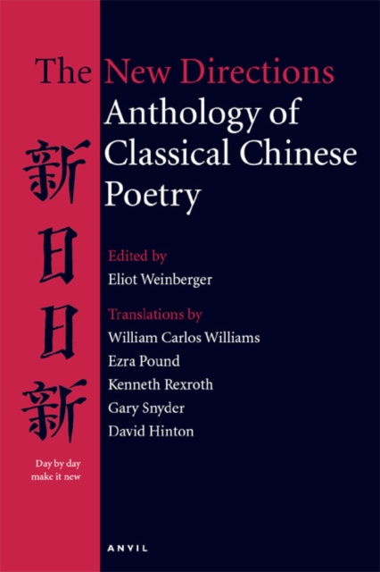 New Directions Anthology of Classical Chinese Poetry, Paperback / softback Book