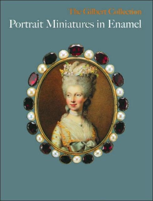 Portrait Miniatures in Enamel, Hardback Book