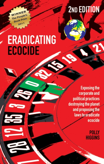 Eradicating Ecocide 2nd edition : Laws and Governance to Stop the Destruction of the Planet, Paperback / softback Book