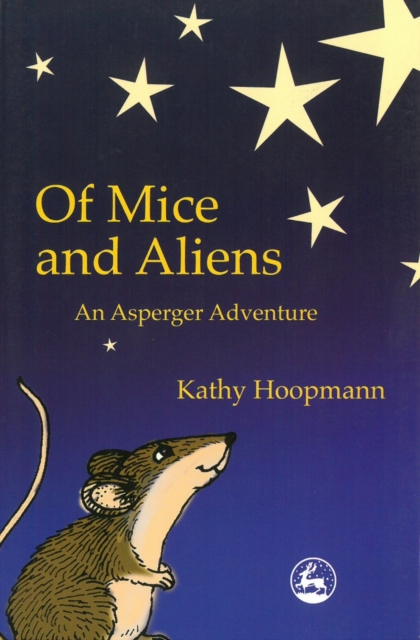 Of Mice and Aliens : An Asperger Adventure, EPUB eBook