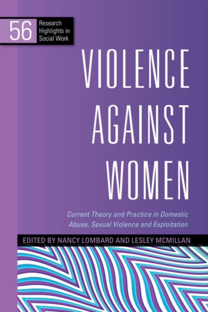 Violence Against Women : Current Theory and Practice in Domestic Abuse, Sexual Violence and Exploitation, EPUB eBook