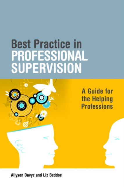Best Practice in Professional Supervision : A Guide for the Helping Professions, EPUB eBook