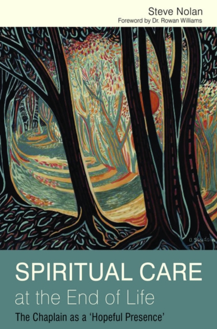 Spiritual Care at the End of Life : The Chaplain as a 'Hopeful Presence', EPUB eBook