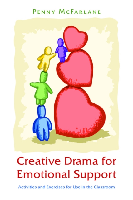 Creative Drama for Emotional Support : Activities and Exercises for Use in the Classroom, EPUB eBook