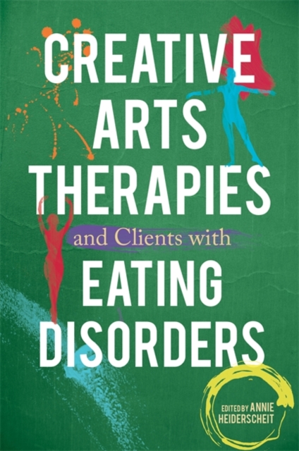 Creative Arts Therapies and Clients with Eating Disorders, EPUB eBook