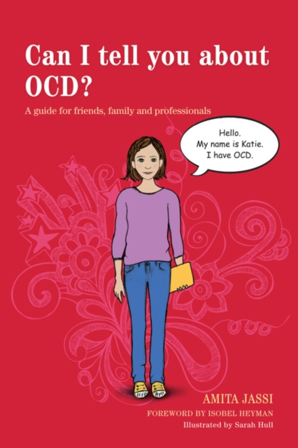 Can I tell you about OCD? : A guide for friends, family and professionals, EPUB eBook