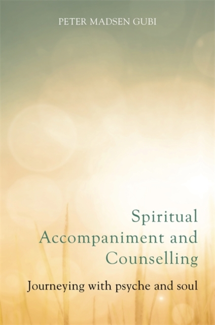 Spiritual Accompaniment and Counselling : Journeying with psyche and soul, EPUB eBook