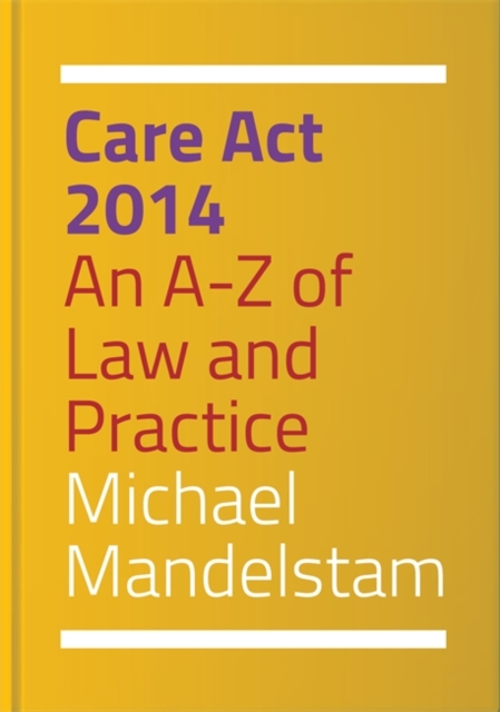 Care Act 2014 : An A-Z of Law and Practice, EPUB eBook