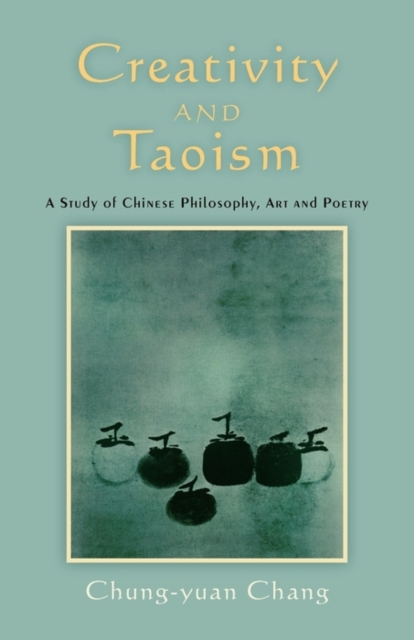 Creativity and Taoism : A Study of Chinese Philosophy, Art and Poetry, EPUB eBook