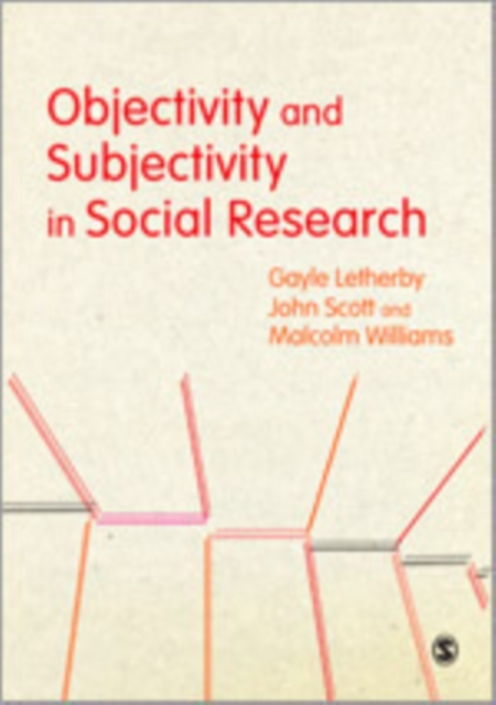 Objectivity and Subjectivity in Social Research, Hardback Book