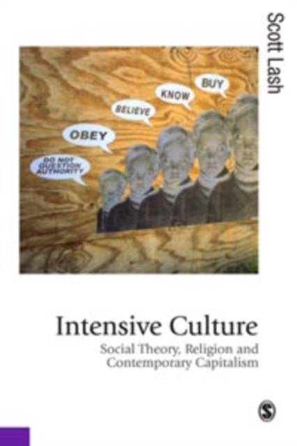 Intensive Culture : Social Theory, Religion & Contemporary Capitalism, PDF eBook