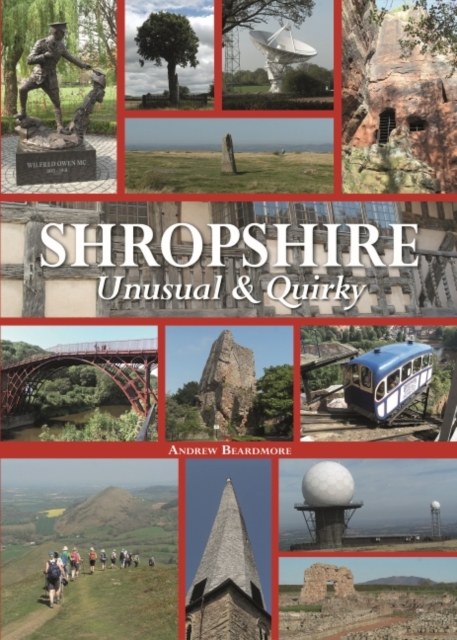 Shropshire Unusual & Quirky, Hardback Book