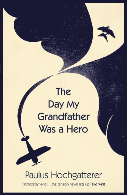 The Day My Grandfather Was a Hero, Paperback / softback Book