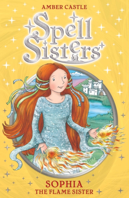 Spell Sisters: Sophia the Flame Sister, EPUB eBook
