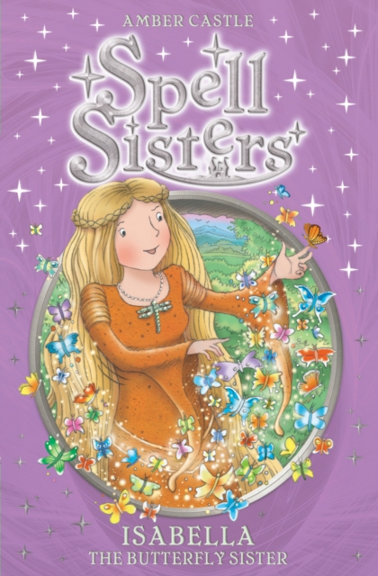 Spell Sisters: Isabella the Butterfly Sister, EPUB eBook