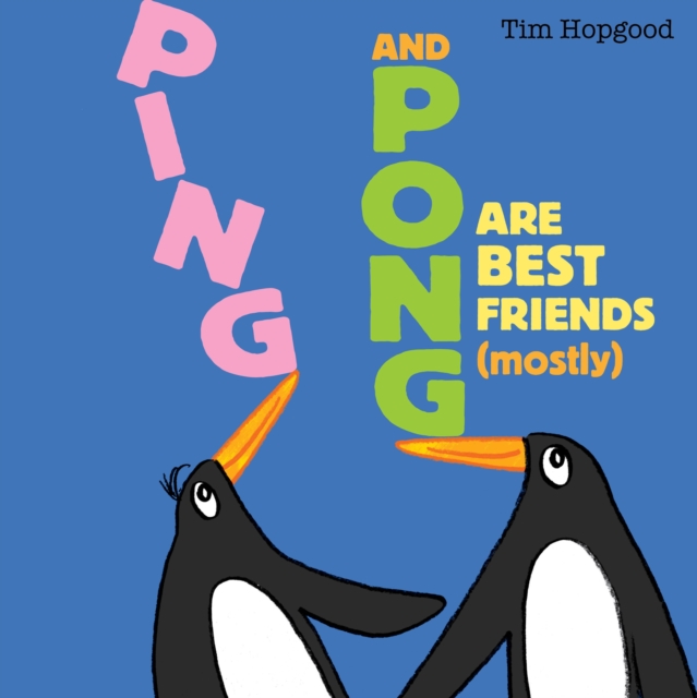 Ping and Pong are Best Friends (mostly), Paperback Book