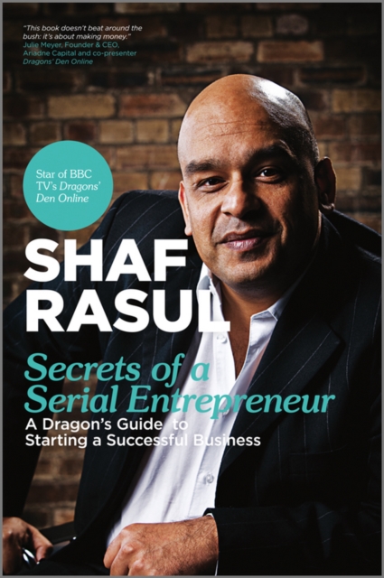 Secrets of a Serial Entrepreneur : A Business Dragon's Guide to Success, EPUB eBook