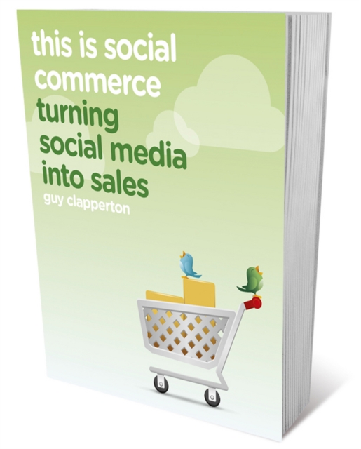 This is Social Commerce : Turning Social Media into Sales, PDF eBook