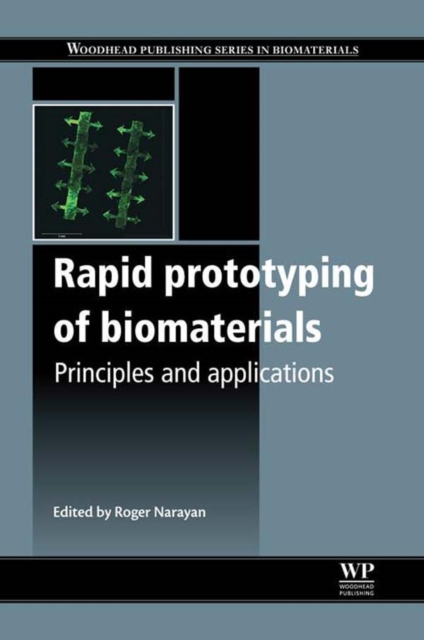 Rapid Prototyping of Biomaterials : Principles and Applications, EPUB eBook