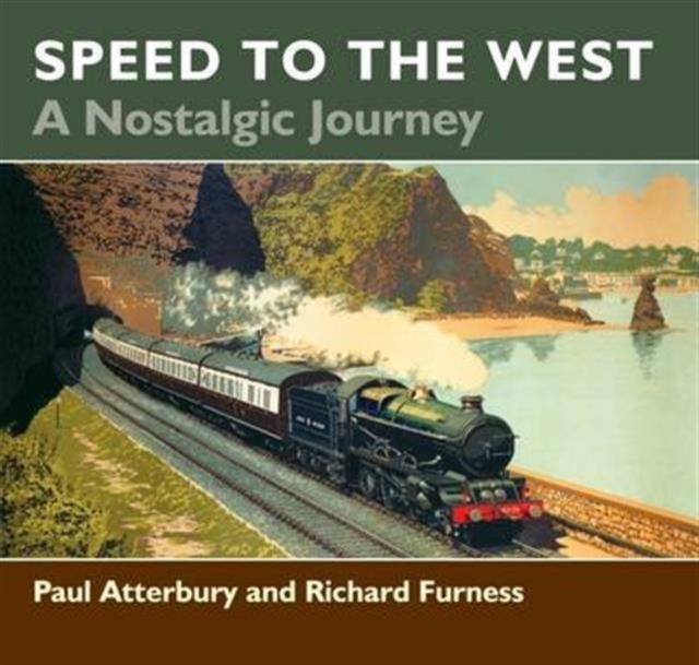 Speed to the West: A Nostalgic Journey, Paperback / softback Book