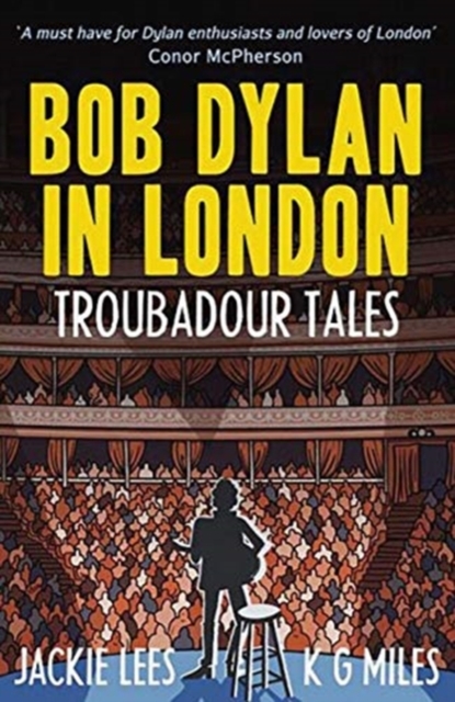 Bob Dylan in London : Troubadour Tales, Paperback / softback Book