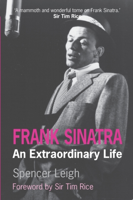 Frank Sinatra : An Extraordinary Life, Paperback / softback Book