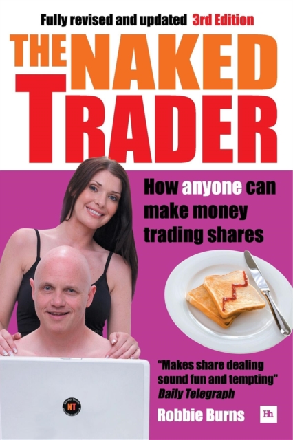 The Naked Trader : How anyone can make money trading shares, EPUB eBook