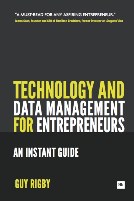 Technology and Data Management for Entrepreneurs : An Instant Guide, EPUB eBook