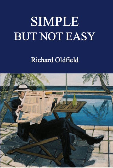 Simple But Not Easy : An Autobiographical and Biased Book About Investing, EPUB eBook