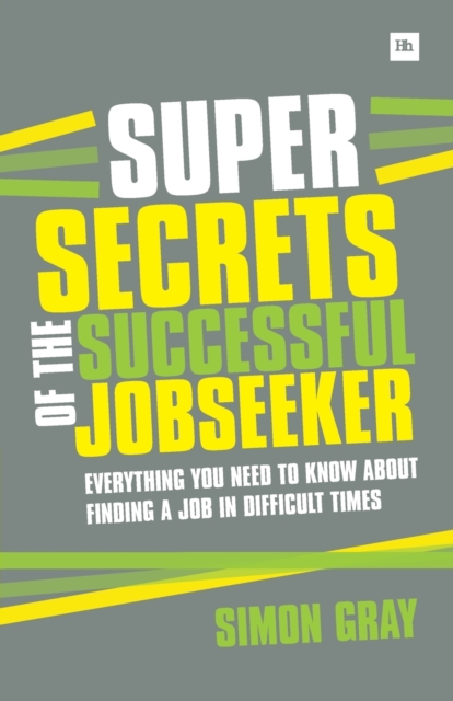 Super Secrets of the Successful Job Seeker, Paperback / softback Book