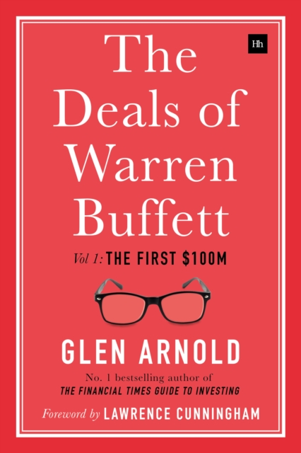 The Deals of Warren Buffett : Volume 1, The first $100m, EPUB eBook