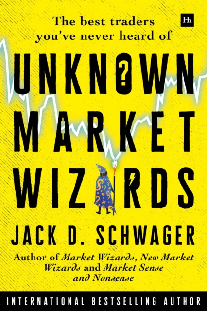 Unknown Market Wizards : The best traders you've never heard of, EPUB eBook