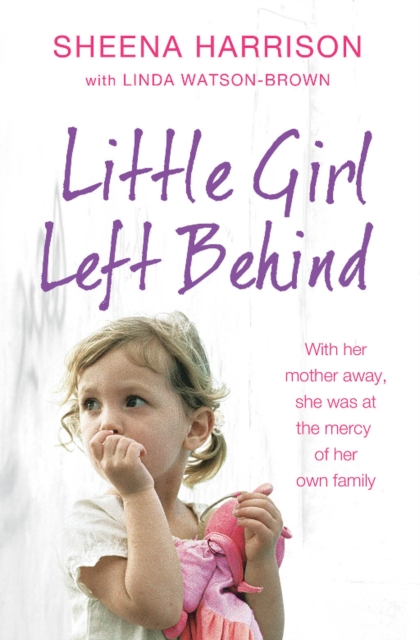 Little Girl Left Behind, Paperback Book