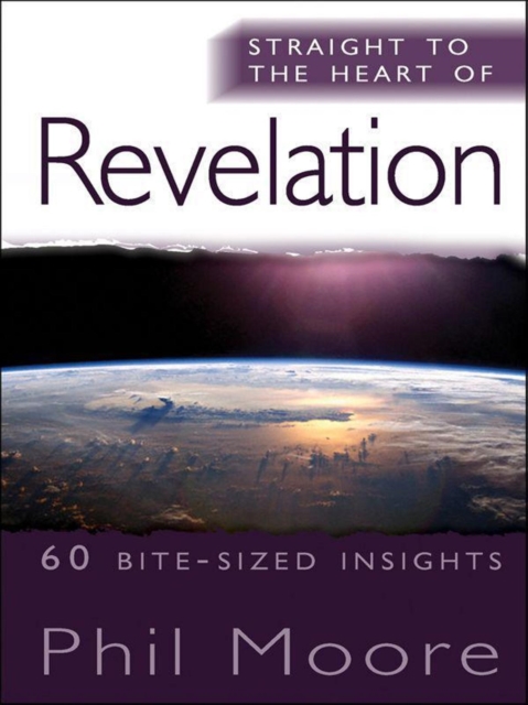 Straight to the Heart of Revelation : 60 bite-sized insights, EPUB eBook