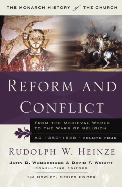 Reform and Conflict : From the Medieval World to the Wars of Religion, AD 1350-1648, Volume Fo, EPUB eBook