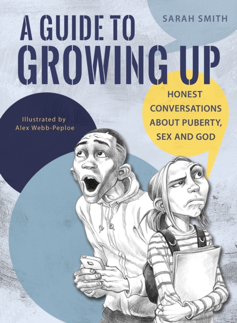 A Guide to Growing Up : Honest conversations about puberty, sex and God, Paperback / softback Book