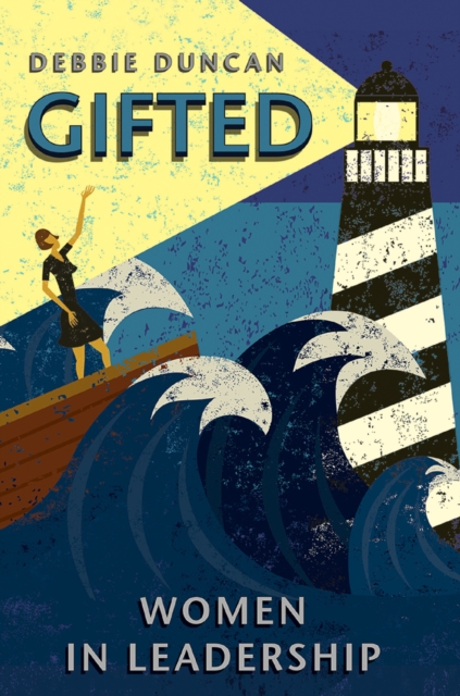 Gifted : Women in leadership, Paperback / softback Book
