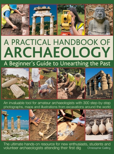 Practical Handbook of Archaeology, Hardback Book