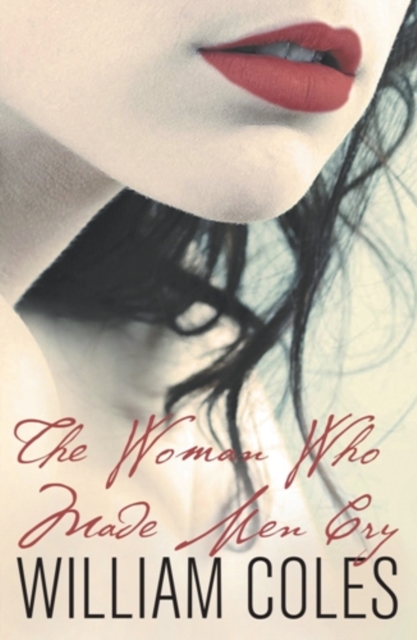 The Woman Who Made Men Cry, PDF eBook